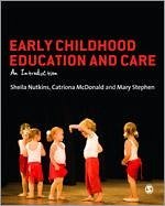 Early Childhood Education and Care - Nutkins, Sheila; McDonald, Catriona; Stephen, Mary