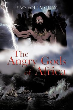 The Angry Gods of Africa - Modey, Yao Foli