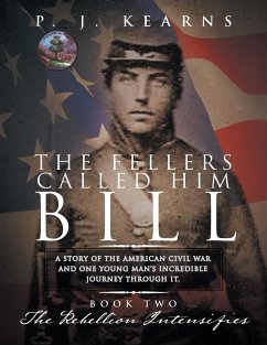 The Fellers Called Him Bill (Book II) - Kearns, P. J.