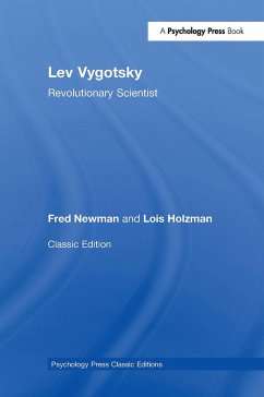 Lev Vygotsky (Classic Edition) - Newman, Fred; Holzman, Lois (East Side Institute, USA)