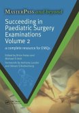 Succeeding in Paediatric Surgery Examinations, Volume 2