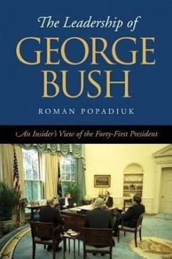 The Leadership of George Bush - Popadiuk, Roman