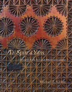 To Spin a Yarn: Distaffs: Folk Art and Material Culture - Ricker, Michael T.
