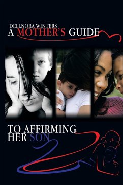 A Mother's Guide ...to Affirming Her Son - Winters, Dellnora