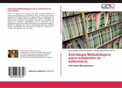 Estrategia Metodológica para residentes en enfermería - Valdivia Cañizarez, Susana Maité;Pérez Flores, Carmen Maria