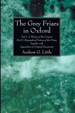 The Grey Friars in Oxford - Little, Andrew G.