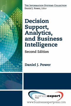 Decision Support, Analytics, and Business Intelligence, Second Edition - Power, Daniel J.