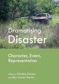 Dramatising Disaster Dramatising Disaster