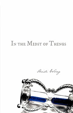 In the Midst of Things - Wong, Heidi