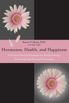 Hormones, Health, and Happiness - Hotze, Steven F; Griffin, Kelly