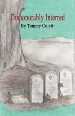 Dishonorably Interred - Coletti, Tommy