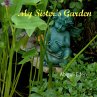 My Sister's Garden - Bild 1
