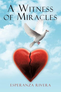 A Witness of Miracles - Rivera, Esperanza