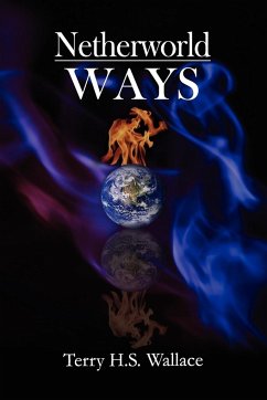 Netherworld Ways - Wallace, Terry H. S.