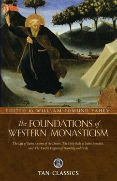 Foundations of Western Monasticism - Saint Athanasius; Saint Bernard of Clairvaux