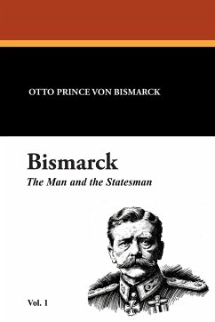 Bismarck - Bismarck, Otto Prince Von