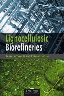 Lignocellulosic Biorefineries - Wertz, Jean-Luc; Bedue, Olivier