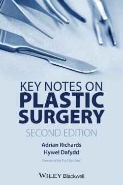 Key Notes on Plastic Surgery - Richards, Adrian; Dafydd, Hywel