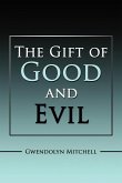 The Gift of Good and Evil