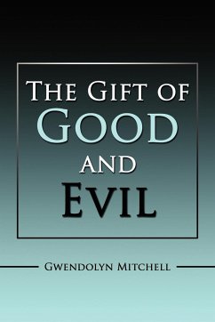 The Gift of Good and Evil - Mitchell, Gwendolyn