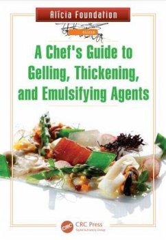 Cover A Chef's Guide to Gelling, Thickening, and Emulsifying Agents