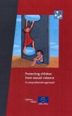 Protecting Children from Sexual Violence: A Comprehensive Approach