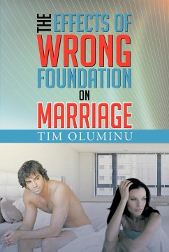 The Effects of Wrong Foundation on Marriage - Oluminu, Tim