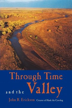 Through Time and the Valley - Erickson, John R.