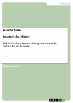 Jugendliche Mütter - Stein, Jennifer