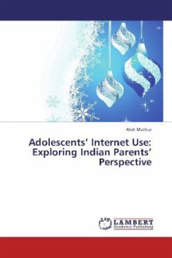 Adolescents Internet Use: Exploring Indian Parents Perspective