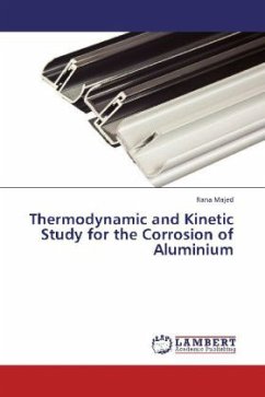 Thermodynamic and Kinetic Study for the Corrosion of Aluminium