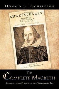 The Complete Macbeth: An Annotated Edition Of The Shakespeare Play - Richardson, Donald J.