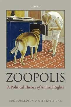 Zoopolis - Donaldson, Sue; Kymlicka, Will