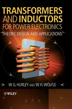 Transformers and Inductors for Power Electronics - Hurley, W. G.; Wölfle, W. H.