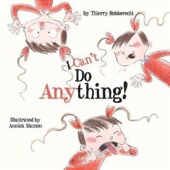 I Can't Do Anything - Robberecht, Thierry; Mijade Publications (Belgium)