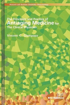 The Principles and Practice of Antiaging Medicine for the Clinical Physician - Giampapa, Vincent C