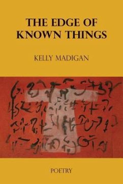 The Edge of Known Things - Madigan, Kelly