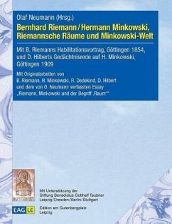 Bernhard Riemann / Hermann Minkowski, Riemannsche Räume und Minkowski-Welt