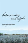 Between Day and Night: New and Selected Poems 1946-2010