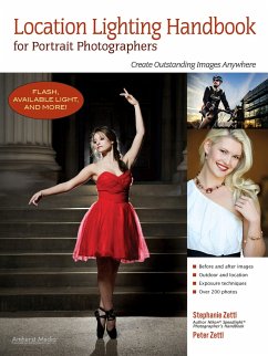 Location Lighting Handbook for Portrait Photographers - Zettl, Stephanie; Zettl, Peter