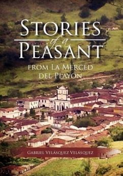 Stories of a Peasant from La Merced del Play N - Vel Squez, Gabriel Vel