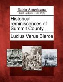Historical Reminiscences of Summit County.