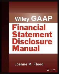 Wiley Gaap: Financial Statement Disclosure Manual - Flood, Joanne M.