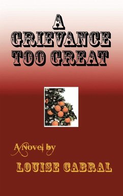 A Grievance Too Great - Cabral, Louise