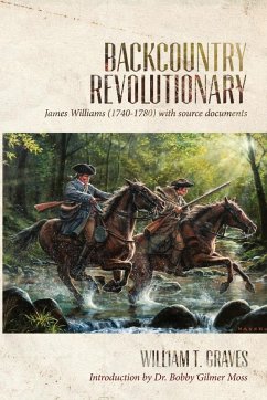 Backcountry Revolutionary - Graves, William T.