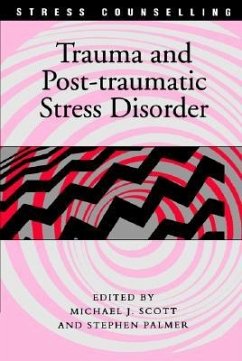 Trauma and Post-Traumatic Stress Disorder - Scott, Michael J / Palmer, Stephen