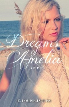 Dreams of Amelia - Jaques, E. Louise