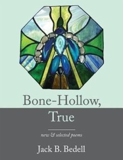 Bone-Hollow, True - Bedell, Jack B.