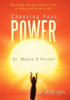 Choosing Your Power - Pernell, Wayne D.