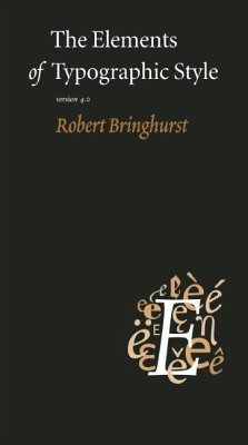 The Elements of Typographic Style: Version 4.0 - Bringhurst, Robert